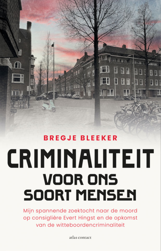 Bregje-Bleeker-Criminaliteit-voor-ons-soort-mensen